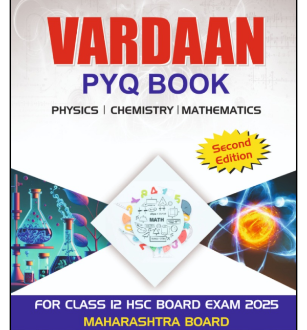New Vardaan: Best PYQs Book (PCM) for Class 12th HSC 2025 Maharashtra Board (2013 to 2024 PYQs)