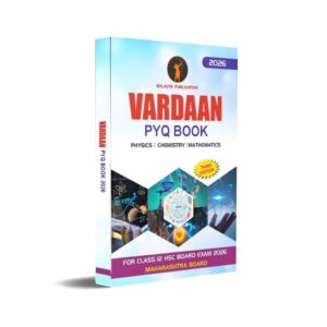 New Vardaan: Best PYQs Book (PCM) for Class 12th HSC 2026 Maharashtra Board (2013 to 2025 PYQs)