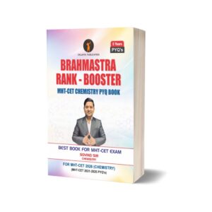 Brahmastra Rank-Booster (Chemistry): Best Book for MHT-CET 2026 (Chemistry only) PYQ Book (2021 to 2025 PYQs)