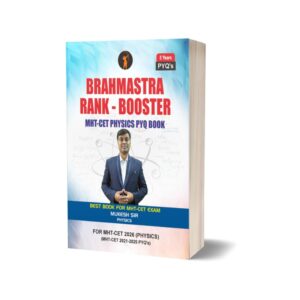 Brahmastra Rank-Booster (Physics): Best Book for MHT-CET 2026 (Physics only) PYQ Book (2021 to 2025 PYQs)